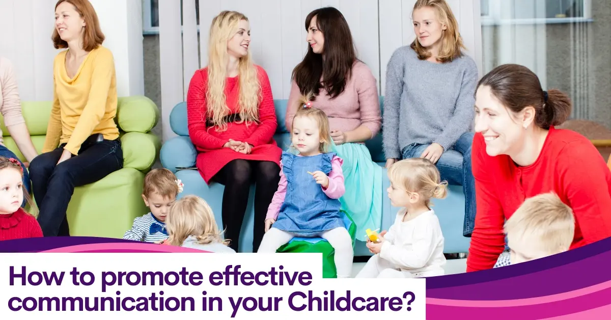Fostering Healthy Development: A Guide to Promoting Effective Communication in Childcare Settings