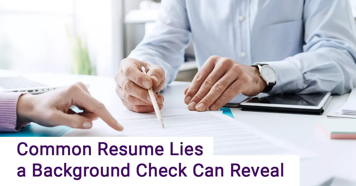 Common Resume Lies a Background Check Can Reveal