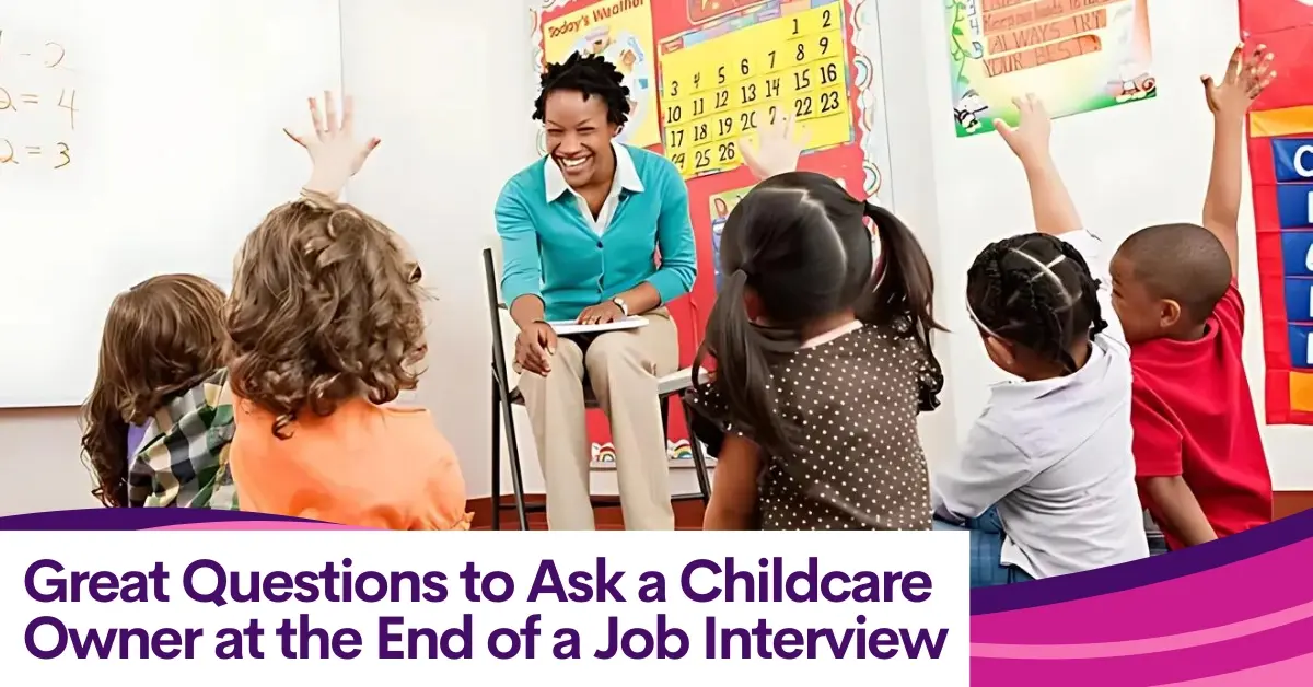 CTJ Great Questions to Ask a Childcare Owner at the End of a Job Interview copy