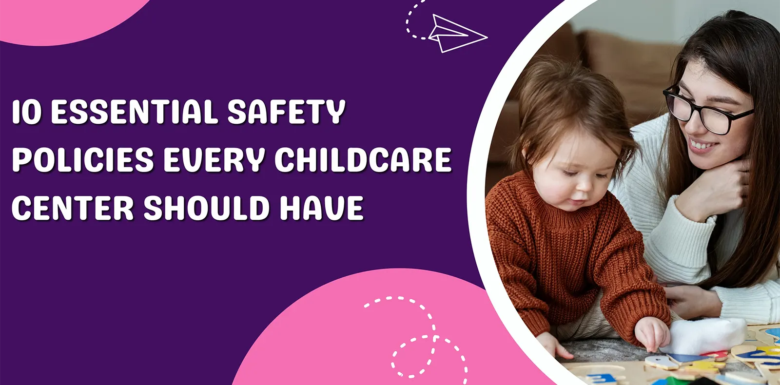 10 Essential Safety Policies Every Childcare Center Should Have